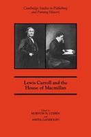 Lewis Carroll and the House of MacMillan