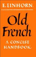 Old French: A Concise Handbook