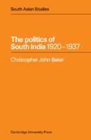 The Politics of South India, 1920-1937