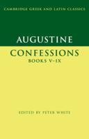 Confessions. Books V-IX