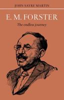 E.M. Forster: The Endless Journey