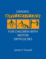 Graded Activities for Children with Motor Difficulties