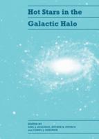 Hot Stars in the Galactic Halo: Proceedings of a Meeting, Held at Union College, Schenectady, New York November 4 6, 1993 in Honor of the 65th Birthda