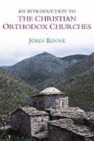 An Introduction to the Christian Orthodox             Churches