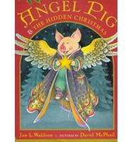 Angel Pig & The Hidden Christmas