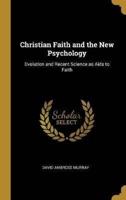 Christian Faith and the New Psychology