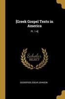 [Greek Gospel Texts in America