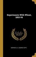 Experiments With Wheat, 1893-94