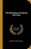 The Martyrdom of Cyprian and Justa
