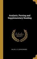 Analysis, Parsing and Supplementary Reading