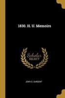 1830. H. U. Memoirs