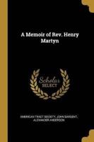 A Memoir of Rev. Henry Martyn