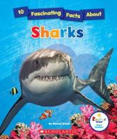 10 Fascinating Facts About Sharks (Rookie Star: Fact Finder)