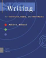 Writing for Televison, Radio, and New Media, with Infotrac