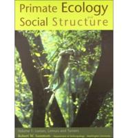 Primate Ecology and Social Structure, Volume 1