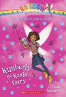 Kimberly the Koala Fairy (The Baby Animal Rescue Faires #5)