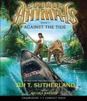 Against the Tide (Spirit Animals, Book 5)
