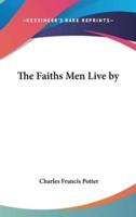 The Faiths Men Live By