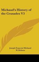 Michaud's History of the Crusades V3