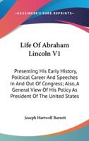 Life Of Abraham Lincoln V1