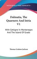 Dalmatia, The Quarnero And Istria V1