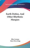 Earth Deities, And Other Rhythmic Masques