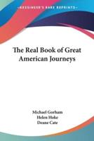 The Real Book of Great American Journeys