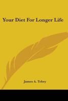 Your Diet for Longer Life