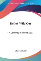 Rollo's Wild Oat