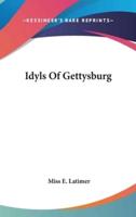 Idyls Of Gettysburg