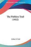 The Pathless Trail (1922)