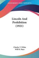 Lincoln And Prohibition (1921)