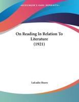 On Reading In Relation To Literature (1921)