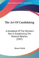 The Art Of Candidating