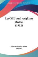 Leo XIII And Anglican Orders (1912)