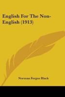 English For The Non-English (1913)