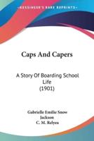 Caps And Capers