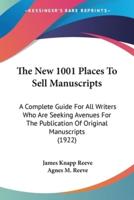The New 1001 Places To Sell Manuscripts
