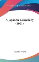 A Japanese Miscellany (1901)