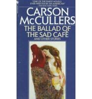 The Ballad of the Sad Caf/Ace and Other Stories