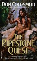 The Pipestone Quest