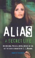 Alias: a Secret Life