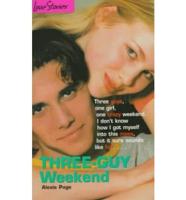Three-Guy Weekend
