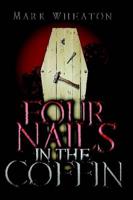 Four Nails in the Coffin