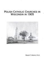 Polish Catholic Churches in Wisconsin in 1905