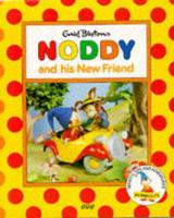 Enid Blyton's Noddy and His New Friend