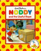 Enid Blyton's Noddy and the Useful Rope