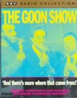 The Goon Show Classics. And There's More Where That Came From! (Previously Volume 5)