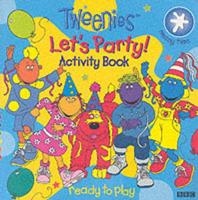Tweenies - Let's Party Activity Book