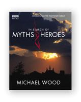 In Search of Myths & Heroes